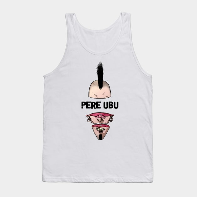 Punk Man Pere Ubu Tank Top by limatcin